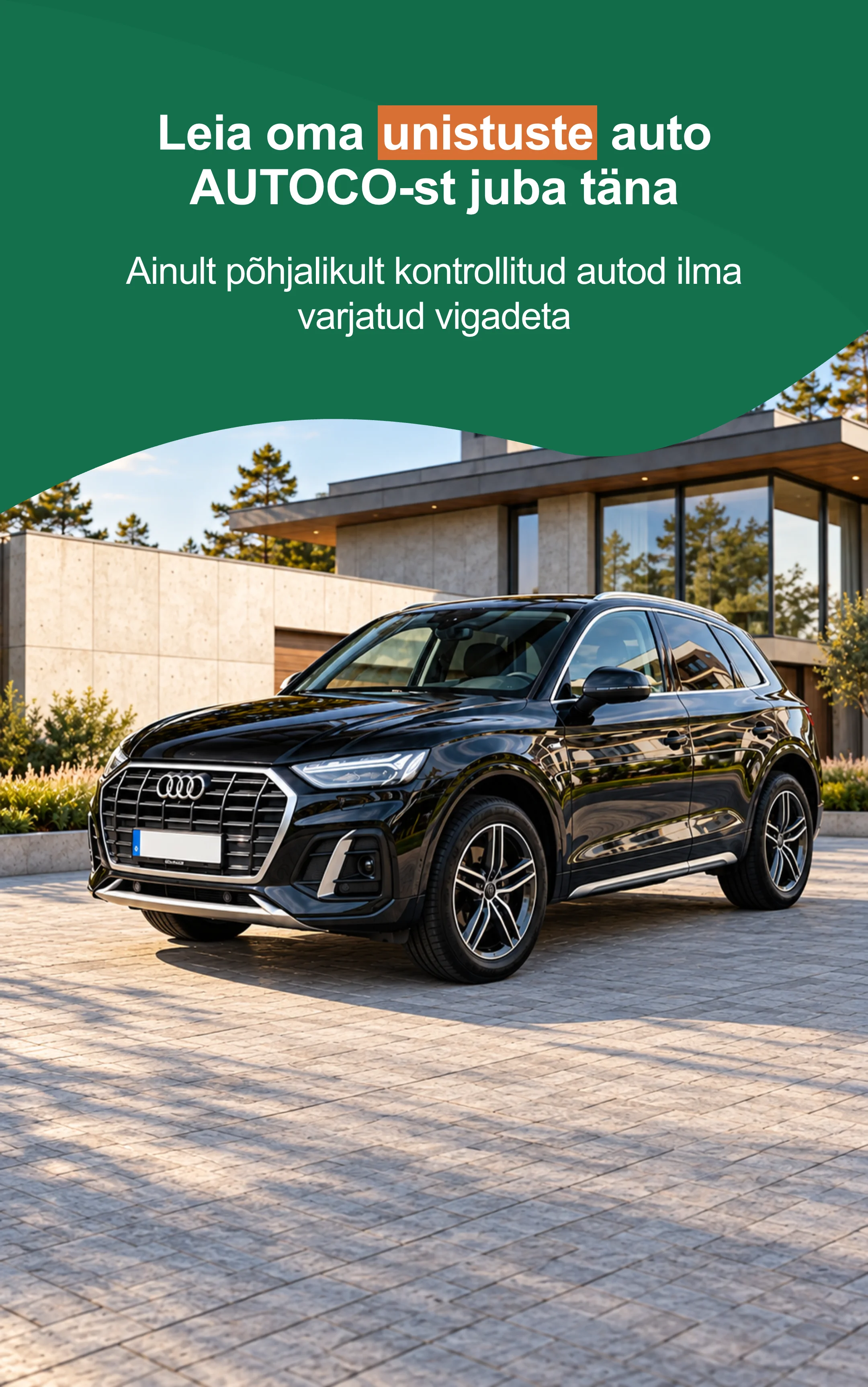 Must Audi linnamaastur moodsa maja ees - leia oma unistuste auto AUTOCO-st.